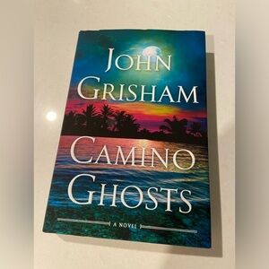 Camino Ghosts Hardcover Book By John Grisham May 2024 1st Edition